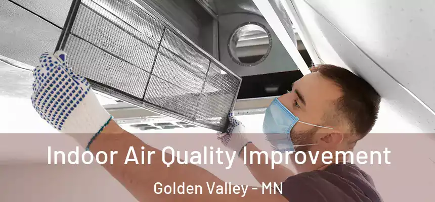 Indoor Air Quality Improvement Golden Valley - MN