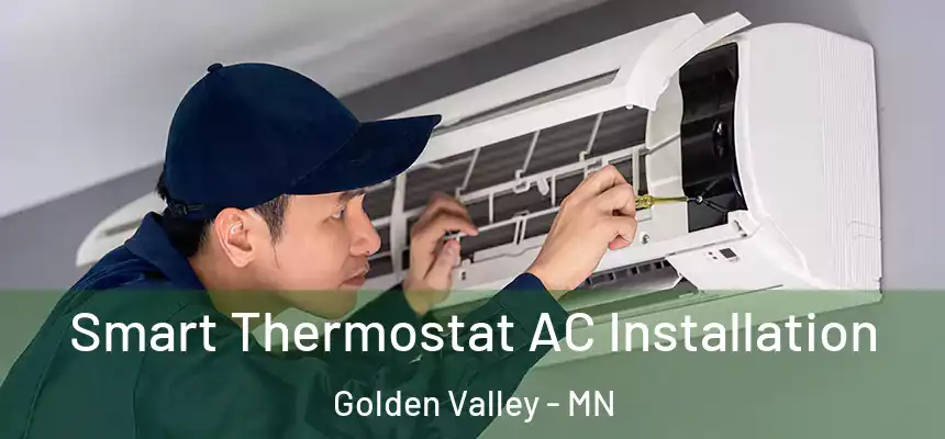 Smart Thermostat AC Installation Golden Valley - MN